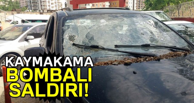 Kaymakama bombalı saldırı!