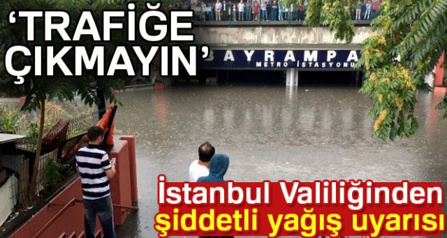 İstanbul Valiliği'nden yağış açıklaması!