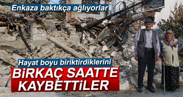 Hayat boyu biriktirdiklerini birkaç saatte kaybettiler