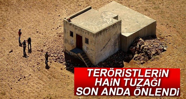 Teröristlerin hain tuzağı son anda önlendi