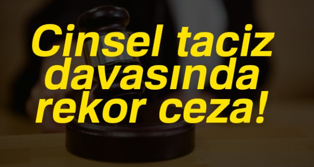 Giresun'daki cinsel taciz davasında rekor ceza