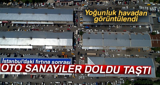 İstanbul'da oto sanayilerde oluşan yoğunluk havadan görüntülendi