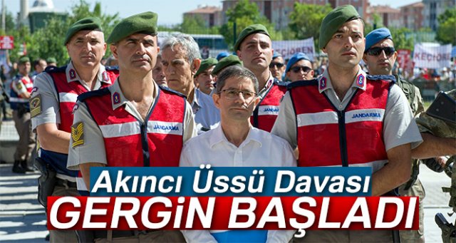 Akıncı Üssü davası gergin başladı