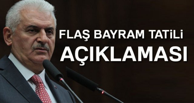 Başbakan'dan Bayram tatili açıklaması