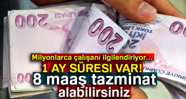 Haksız yere işten atılanlara 8 maaş tazminat...