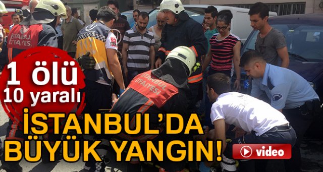 Zeytinburnu’nda iş yerinde yangın: 1 ölü, 10 yaralı