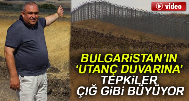 Bulgaristan’ın ‘Utanç duvarına’ tepkiler çığ gibi büyüyor