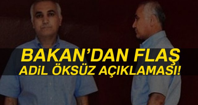 Adalet Bakanı Gül’den ‘Adil Öksüz’ açıklaması