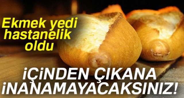 Marketten aldıkları ekmekten çivi çıktı, dişini kırdı