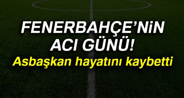 Fenerbahçe'nin acı günü |Hakan Dinçay hayatını kaybetti