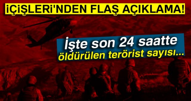 Son 24 saatte 17 terörist etkisiz hale getirildi