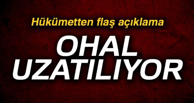 OHAL uzatılıyor!