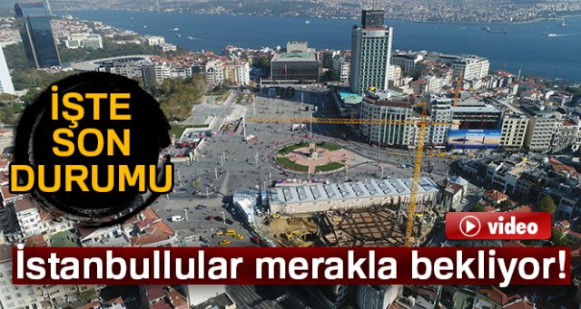 Taksim Camii'nin son durumu havadan görüntülendi