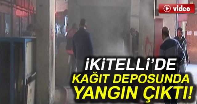 İkitelli'de kağıt deposunda yangın çıktı