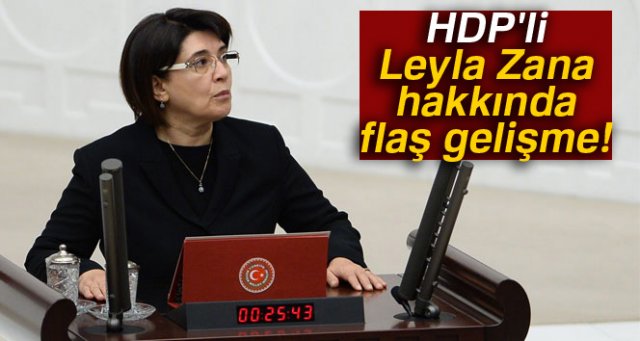 Komisyon, Leyla Zana'nın milletvekilliğinin düşürülmesini istedi