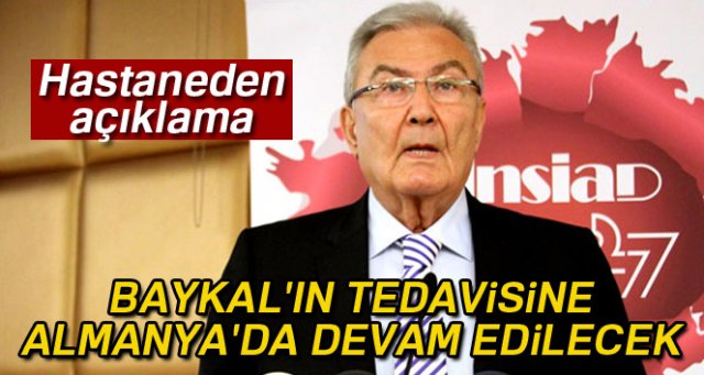 Deniz Baykal'ın tedavisine Almanya'da devam edilecek