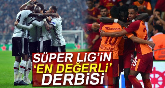 Süper Lig’in ‘En değerli’ derbisi