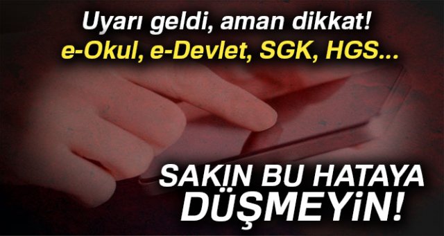 Sahte e-Devlet’e dikkat