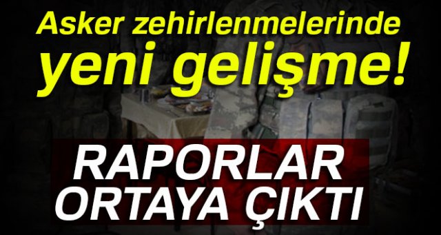 Manisa'daki asker zehirlenmelerinde raporlar ortaya çıktı