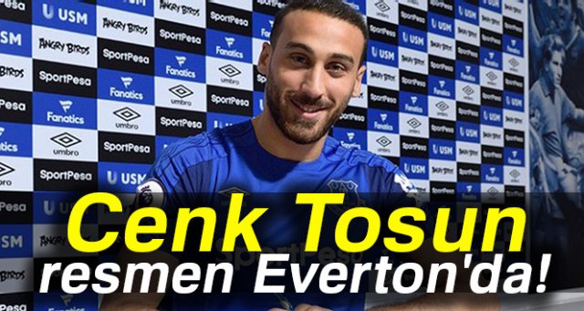 Everton, Cenk Tosun'u kadrosuna kattığını açıkladı