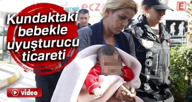Antalya'da kundaktaki bebekle uyuşturucu ticareti