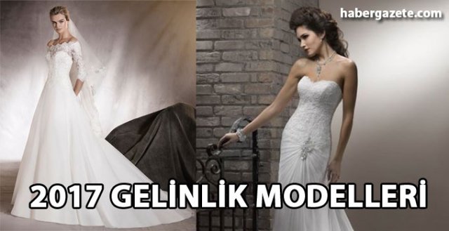 2017 Gelinlik Modelleri! 2017'de ne tarz gelinlik moda?