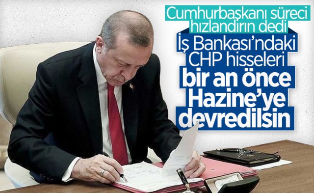 Cumhurbaşkanı Erdoğan'dan İş Bankası Hisseleri talimatı