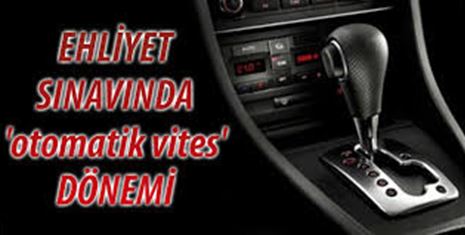 Otomatik vites araç ehliyeti nasıl alınır?