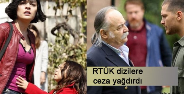 RTÜK'ten 5 popüler diziye ağır cezalar!