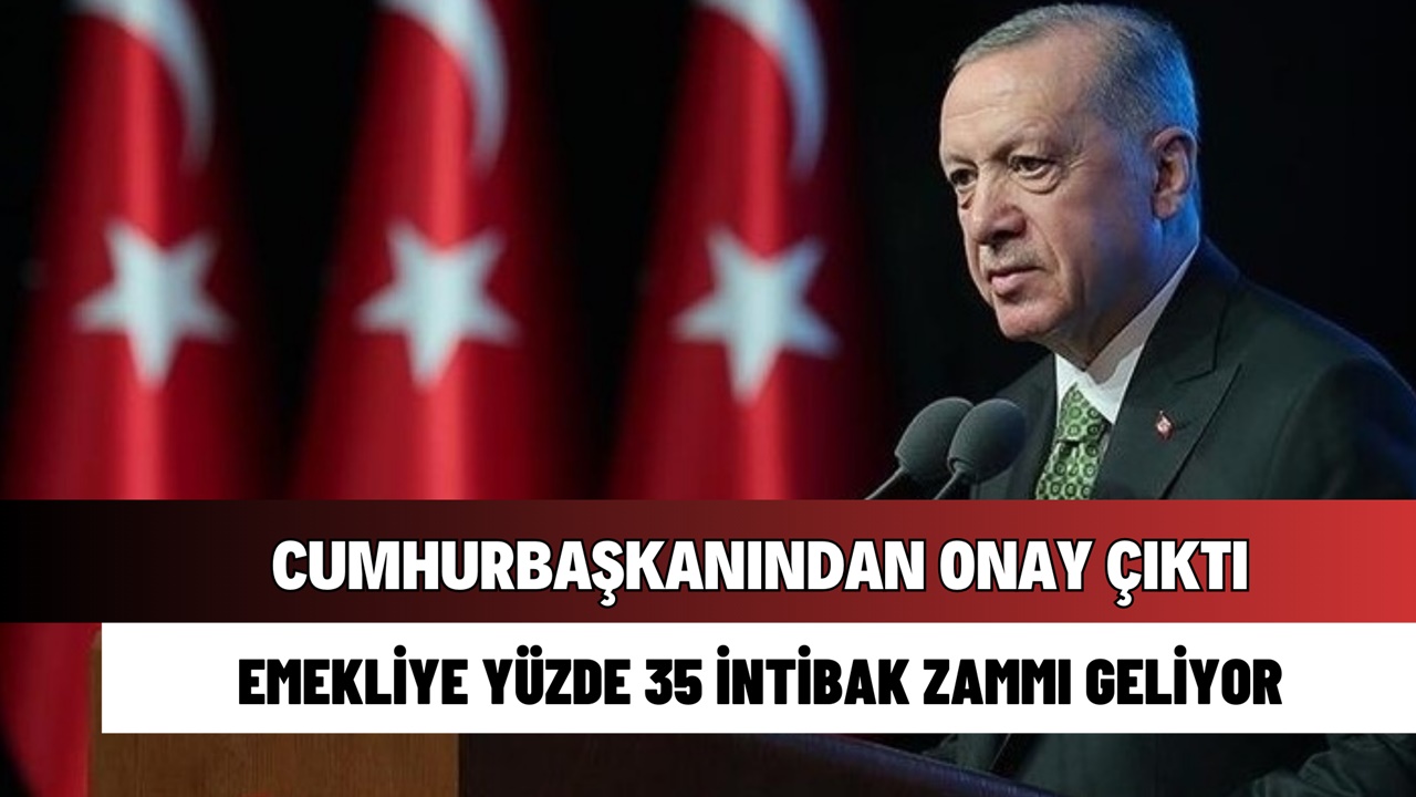 Emekliye yüzde 35 intibak zammı! Cumhurbaşkanından onay çıktı