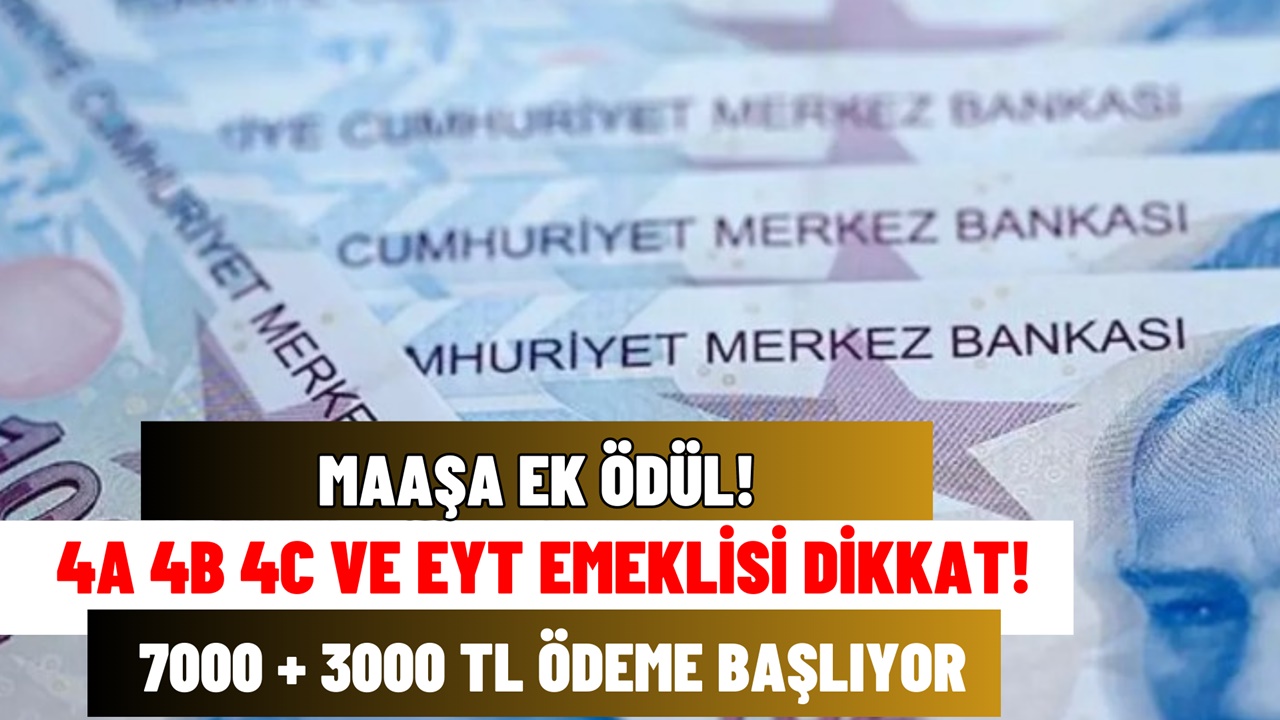 Maaşa ek ödül! 4A 4B 4C emeklisi şipşak 7000+3000 TL’yi cebine koyuyor