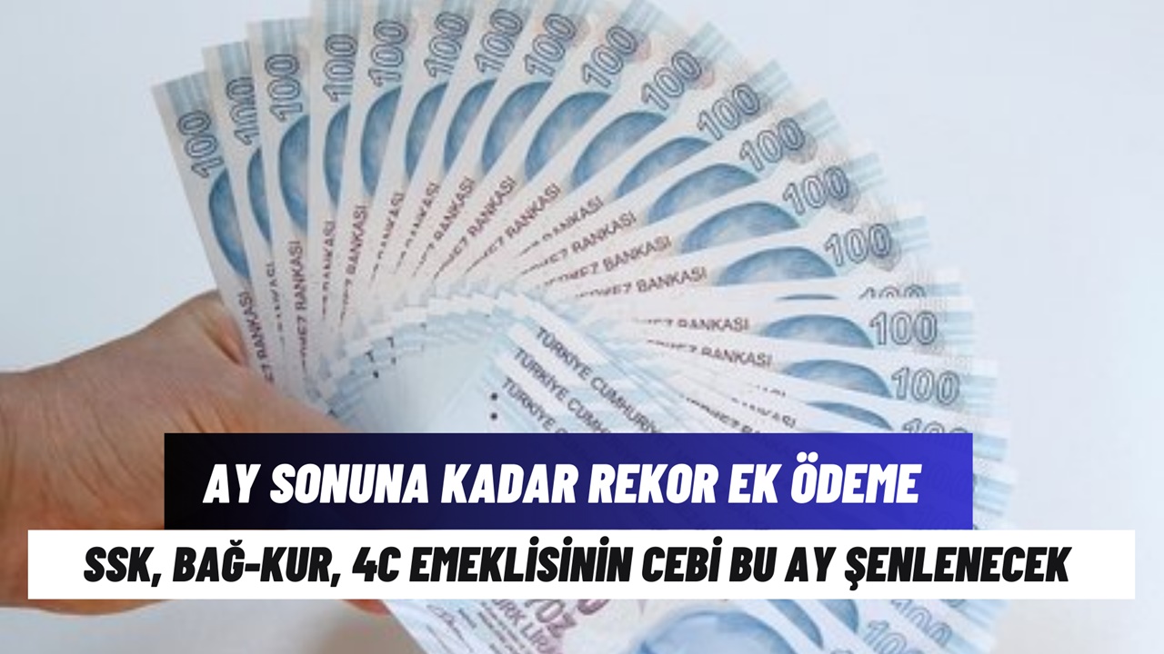 Ağustos ayı sonuna kadar REKOR ÖDEME! 16,5 milyon emeklinin cebi şenlenecek