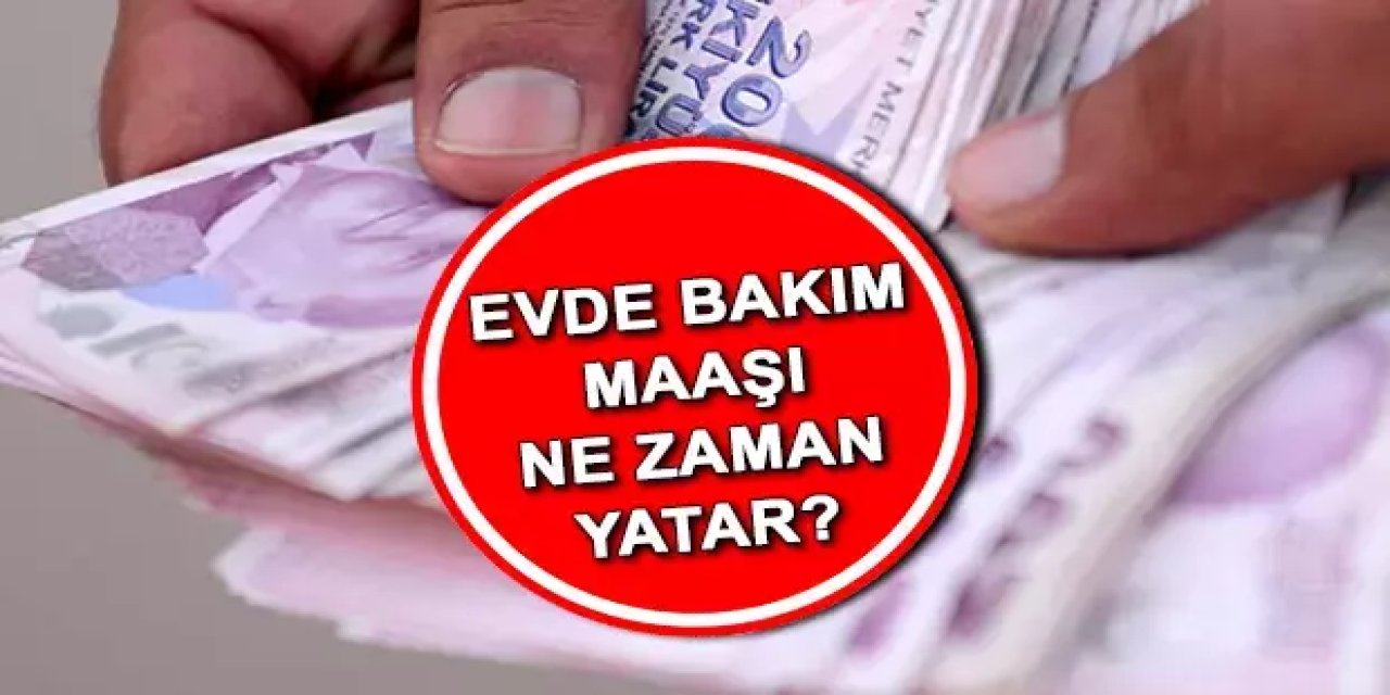 Eylül ayı evde bakım maaşı ödemesi yattı mı? Evde bakım maaşı ödemesi ne zaman yatacak?