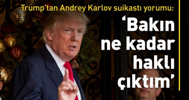 Trump'tan büyükelçi suikastine sıradışı yorum