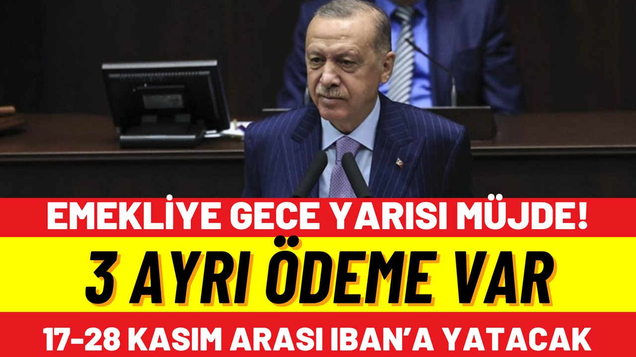 SSK, BAĞ-KUR, EYT, Emekli Sandığı emeklisine 17-28 Kasım arası 3 ayrı ödeme gece yarısı açıklandı