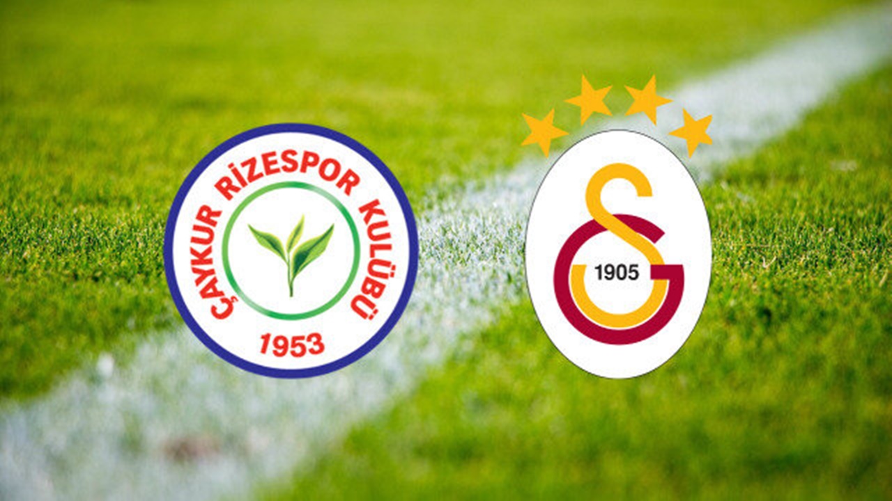 Çaykur Rizespor Galatasaray ilk 11’ler açıklandı! Rizespor Galatasaray maç kadrosu