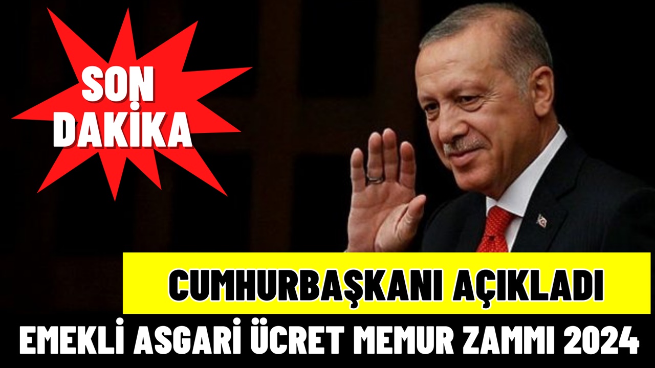 Asgari ücret, memur, emekli zammı 2024! Cumhurbaşkanı açıkladı maaşlar sil baştan değişiyor