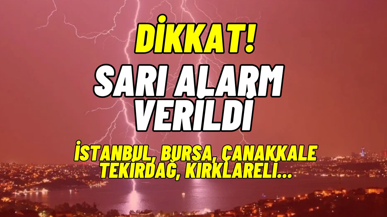 Alarm verildi! İstanbul’un da olduğu 11 ilde göz gözü görmeyecek