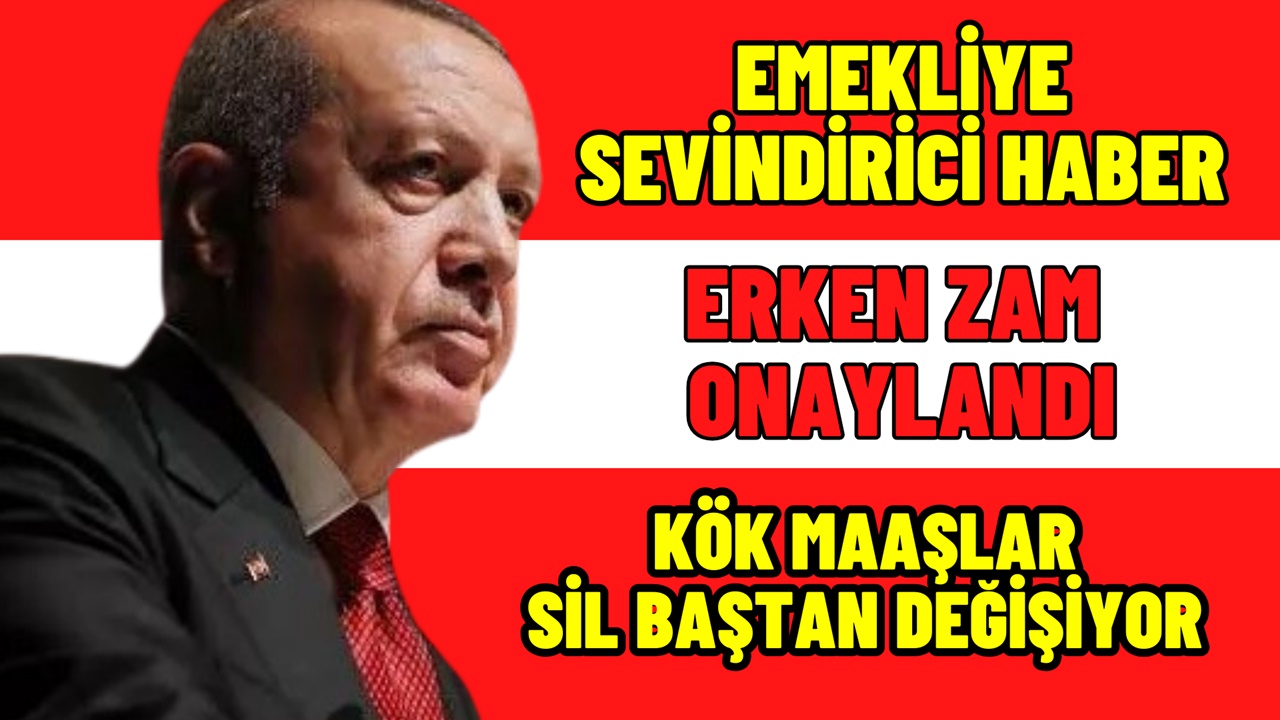 Emekliye erken zam müjdesi! Kök maaş zammı açıklandı, maaşlar değişiyor