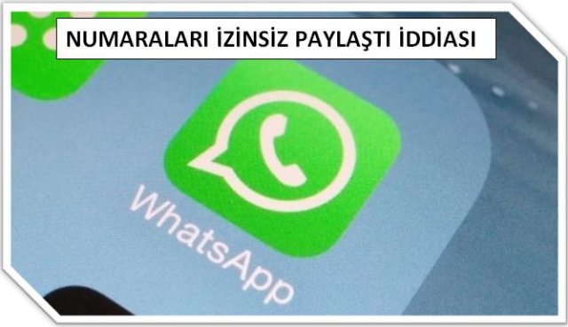 Whatsapp'a şok numara paylaşma davası!