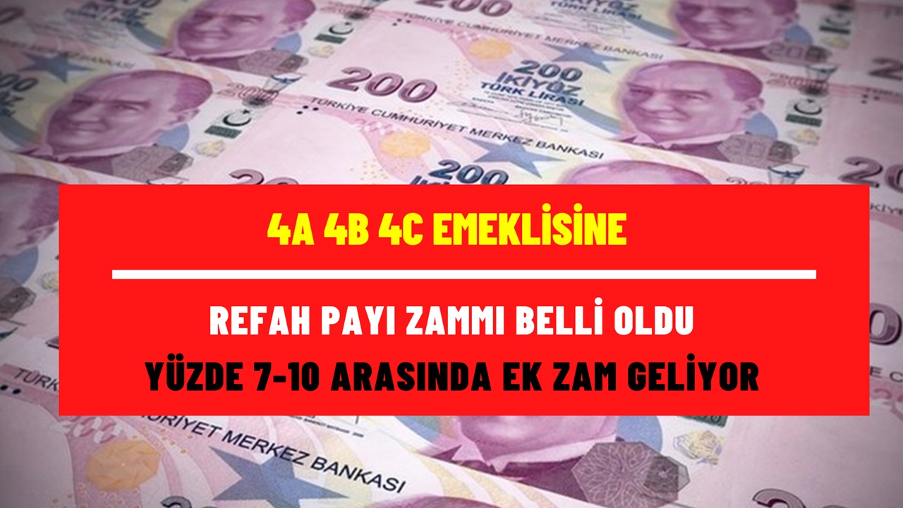 Emekliye refah payı zammı belli oldu! 4A 4B 4C emeklisine yüzde 7-10 arası ek zam yapılacak