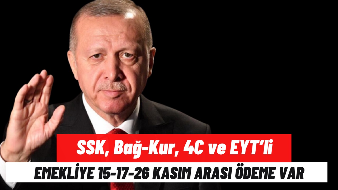 SSK, Bağ-Kur, 4C ve EYT’li emekliye ödeme takvimi şekillendi! 15-17-26 Kasım arası IBAN'a ödemeler geçecek