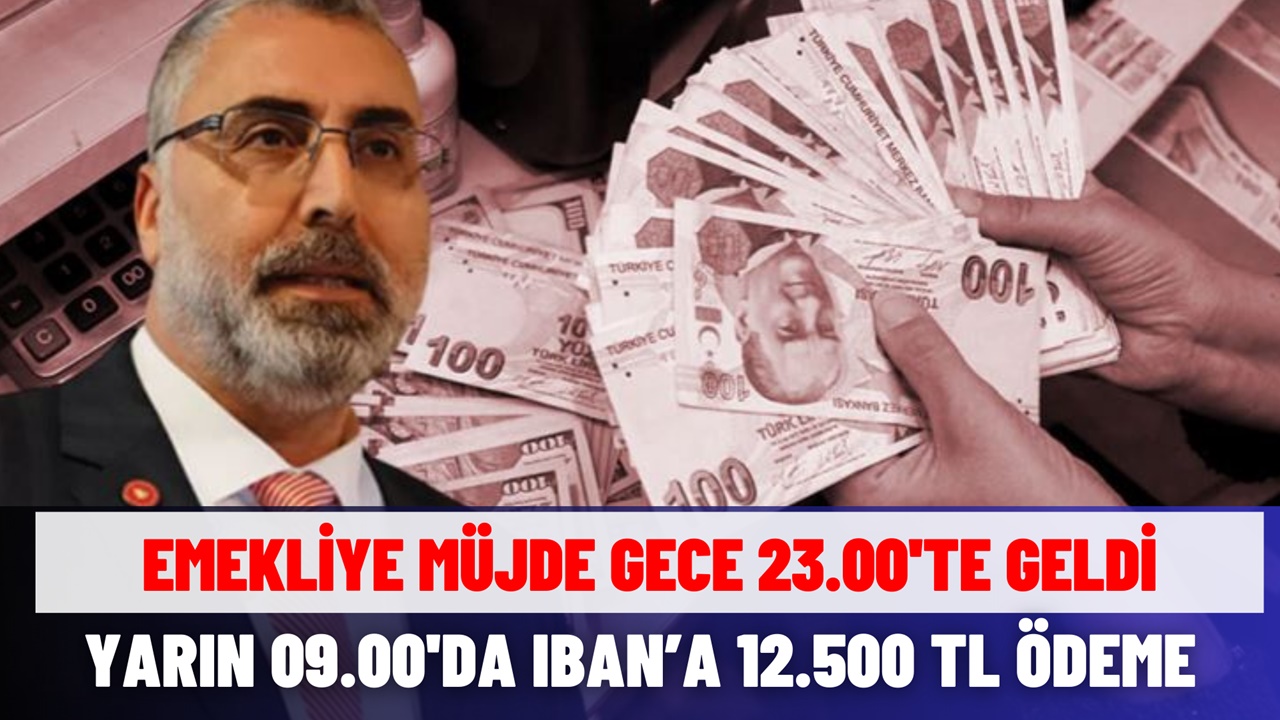 Maaşı 7500 - 8000 TL olan emekliye 23.00’te müjdeli ödeme duyurusu geldi: IBAN'a 12.500 TL ödeme var