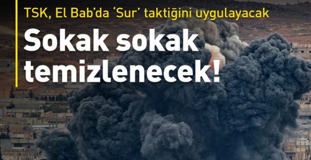 El Bab'da Sur taktiği uygulanacak