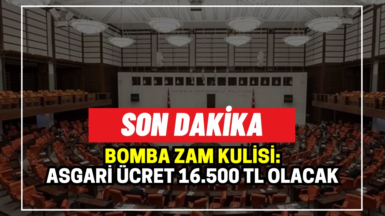 BOMBA ZAM KULİSİ: Asgari ücret 16.500 TL olacak