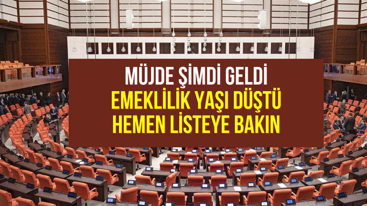 Emeklilik yaşı düştü! 1999 öncesi 2000 2008 arası sigortalı olanlar hemen listeye bakın