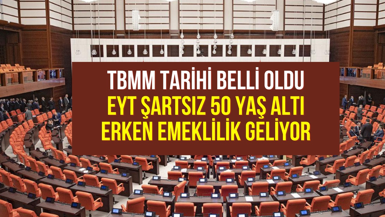 EYT’siz 50 yaş altı emeklilik! Torba yasa ile Meclis’ten geçecek