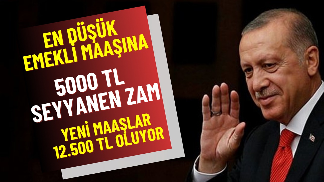 En düşük emekli maaşına seyyanen zam onaylandı! 7500 TL maaşlar 12.500 TL oluyor