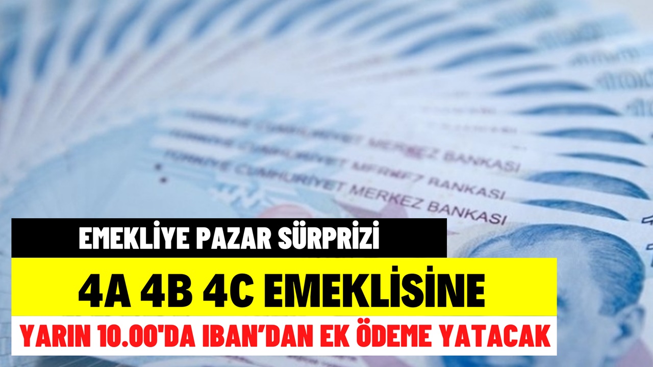 SSK ve Bağ-Kur emeklisi Pazar sabahına keyifle uyanacak! Yarın 10.00’da IBAN'a ödeme var