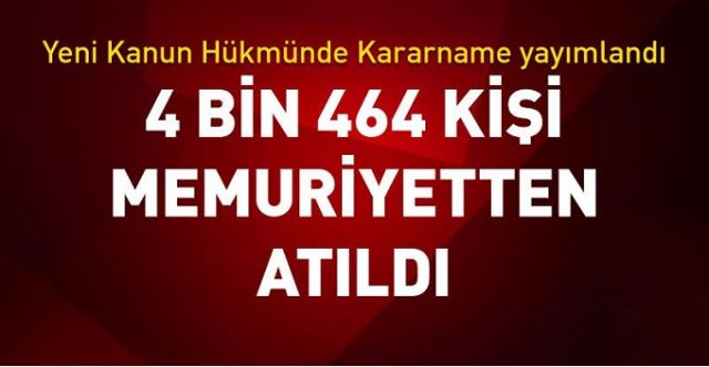 686 sayılı KHK ile 4 bin 464 ihraç